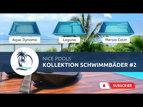 Kollektion Schwimmbäder #2. Hochwertige Glasfaserpools von Aqua Dynamo, Laguna und Mersio Calm