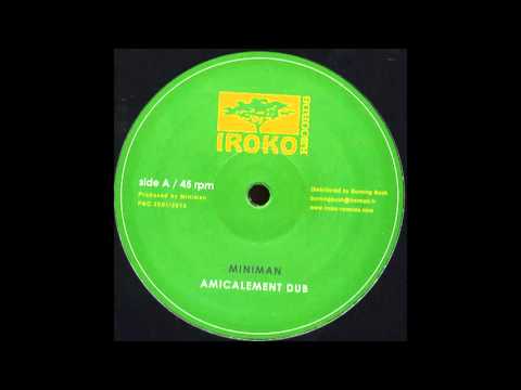 Miniman Amicalement Dub