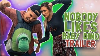NOBODY LIKES BABY DINO | Trailer