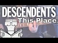 Descendents - This place [Everything sucks #13] (Guitar cover)