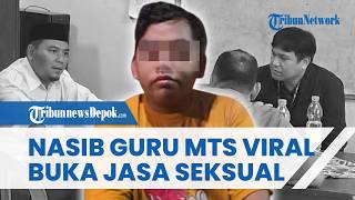 NASIB Guru MTs di Depok seusai Viral Tawarkan Jasa Seksual Sesama Jenis ke Pelajar dan Mahasiswa