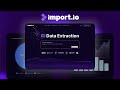 World’s First AI Data Extraction Tool - Import.io