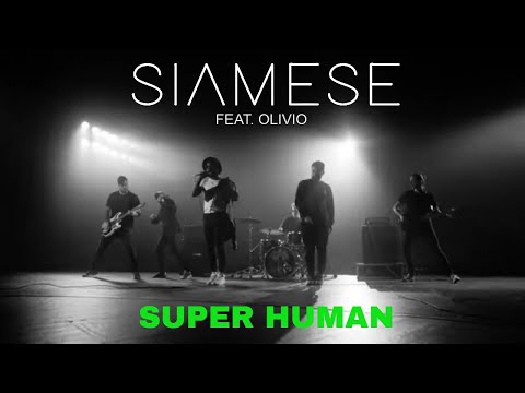 Siamese - Super Human (feat. Olivio) (Official Video)
