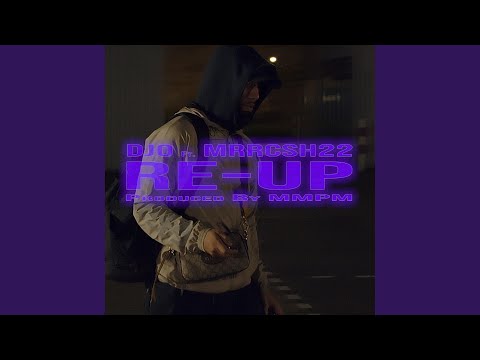 Re-Up (feat. Mrrcsh22)