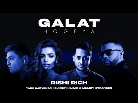 Galat Hogeya | MR.SPY Remix | Sukriti Kakar, Rishi Rich, Yash Narvekar, and Mumzy Stranger