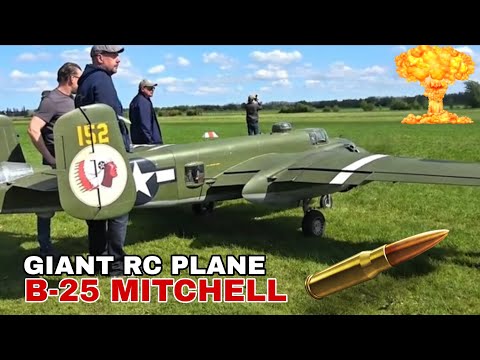 Giant Scale RC B-25 Mitchell Bomber - Amazing Flight & Realistic Sound