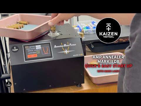 Kaizen Tactical: AMP Annealer MkII DB Quick & Easy Start Up