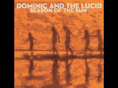Dominic and The Lucid - Be In Love