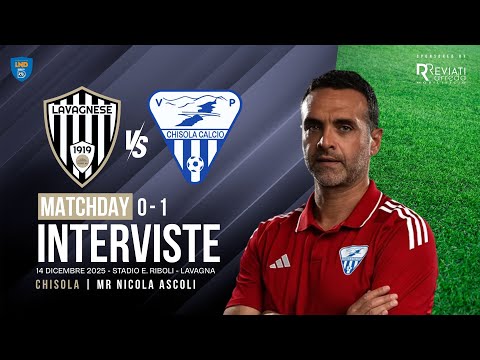 LAVAGNESE - CHISOLA 0-1 le Parole di Mister ASCOLI (Chisola) 14/12/2025