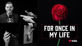 For Once In My Life + Nancy // A Cappella