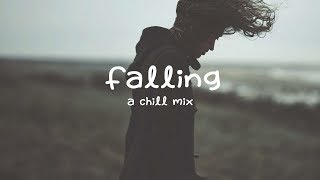 Falling - A Chillout Mix