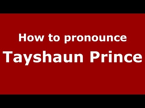 How to pronounce Tayshaun Prince (American English/US)  - PronounceNames.com