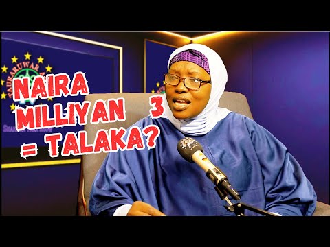 IDAN BAKA DA NAIRA MILLIYAN 3 A NIGERIA, KAI TALAKA NE – Haj Hauwa’u Usman| SHAHARA TALK SHOW. EP70