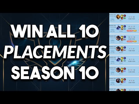 How To Win All 10 Placement Games For Season 10 ~ League of Legends