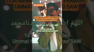 Download lagu D o a  bermohon supaya Allah jadikan baik Ummat Muhammad SAW #islamicvideo mp3