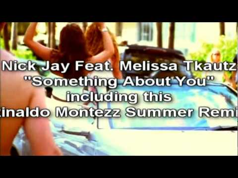 Nick Jay Feat. Melissa Tkautz - Something About You (Rinaldo Montezz SummerRemix ) TEASER
