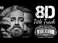 VIKRAM Title Track 8D AUDIO Kamal Haasan Vijay Sethupathi Fadhad Anirudh 8D SURROUND