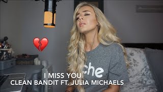 Clean Bandit - I Miss You feat. Julia Michaels