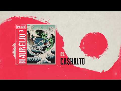 05. Mc Igu - CA$HALTO (Áudio Oficial) | Aurélio³