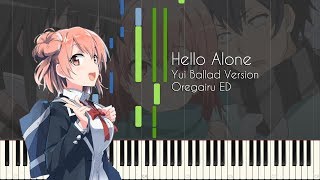 Download lagu Hello Alone (Yui Ballad Version) - Oregairu ED - Piano Arrangement [Synthesia] mp3