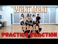 Weki Meki (위키미키) | La La La - Dance Practice Reaction Weki Meki (위키미키) | La La La - Dance Practice Reaction