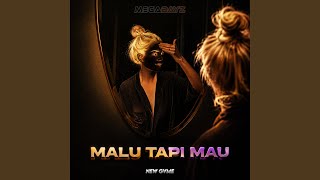 Download lagu Malu Tapi Mau mp3 Download lagu Malu Tapi Mau mp3