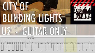 GUITAR ONLY âa¢ City Of Blinding Lights U2 Cover âa¢ Guitar Tab âa¢ Tutorial âa¢ Lesson