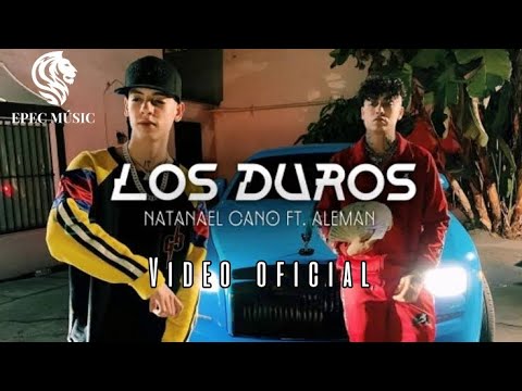 Natanael Cano Ft Alemán - Los Duros (Video Oficial)