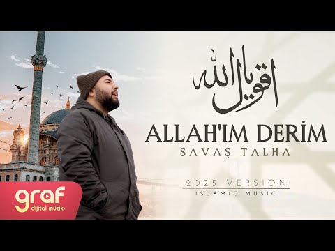 Savaş Talha - Allah'ım Derim | أقول يا الله (Official Video)