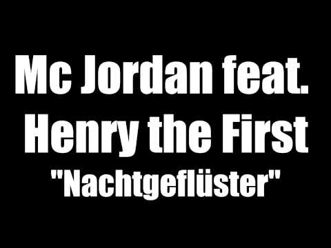 Mc Jordan feat. Henry the First - "Nachtgeflüster" (Prod. by J-Smart)