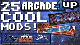 25 COOL Arcade 1Up Mods!!!