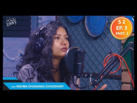 THE DOERS with Nishma Dhungana Choudhary || Media Personality || S2 EP 3 PT2 || Nepali Podcast