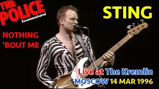STING - NOTHING &#39;BOUT ME (LIVE AT THE MOSCOW KREMLIN 1996)