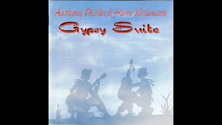 Anthony Phillips &amp; Harry Williamson - Gypsy Suite - Full Album (1995)