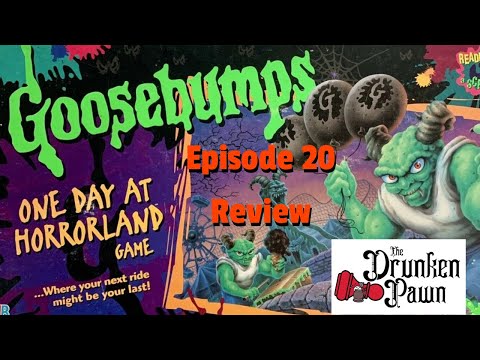 Drunken Pawn - Ep. 20 - Goosebumps: One Day At Horrorland - Board Game Review