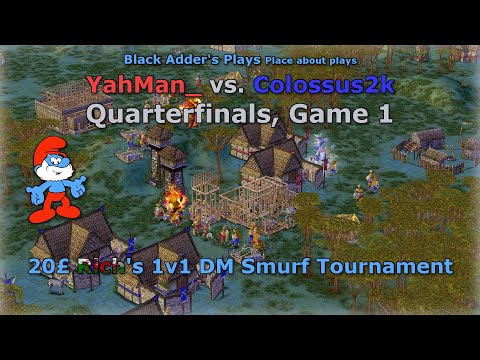 Rich's 1-Day DM Smurf Tournament, Quarterfinals - YahMan_ vs. Colossus2k, G1 - Age of Mythology: TT