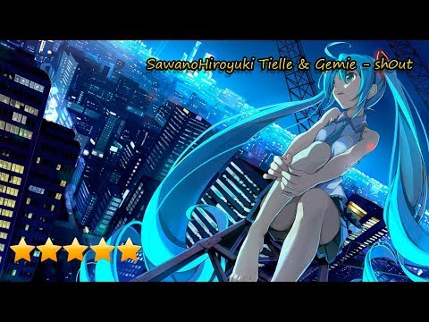 SawanoHiroyuki Tielle & Gemie - sh0ut