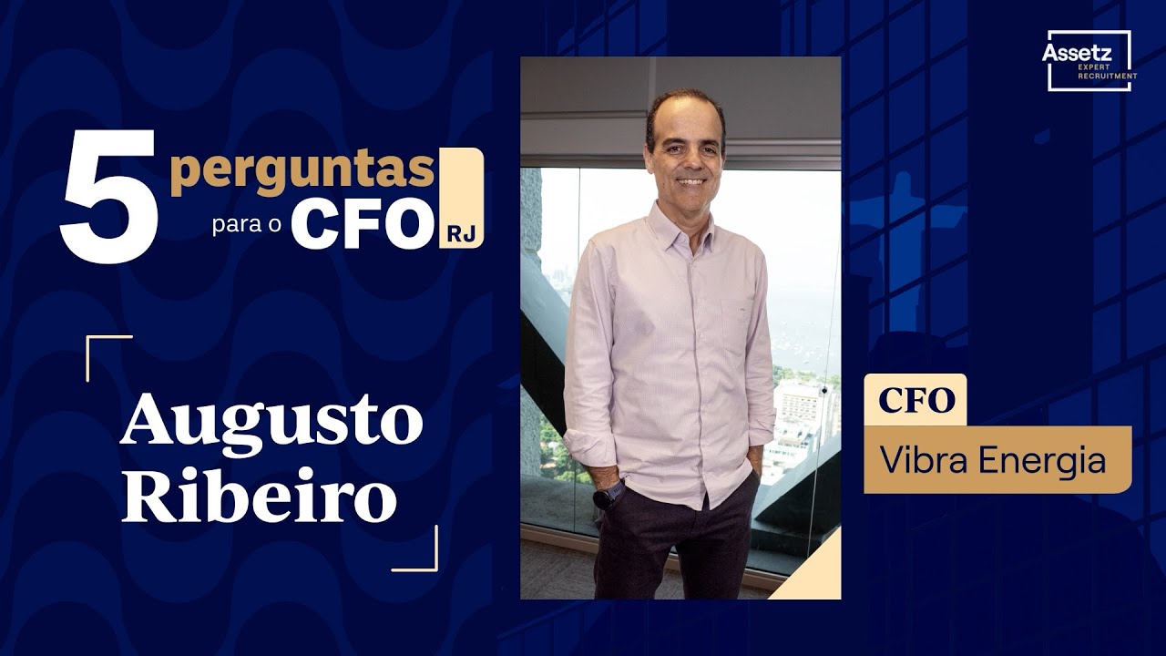 5 Perguntas para Augusto Ribeiro, CFO da Vibra Energia