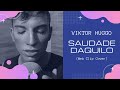 Victor Huggo - Saudade Daquilo Web Clip Cover Victor Huggo - Saudade Daquilo Web Clip Cover