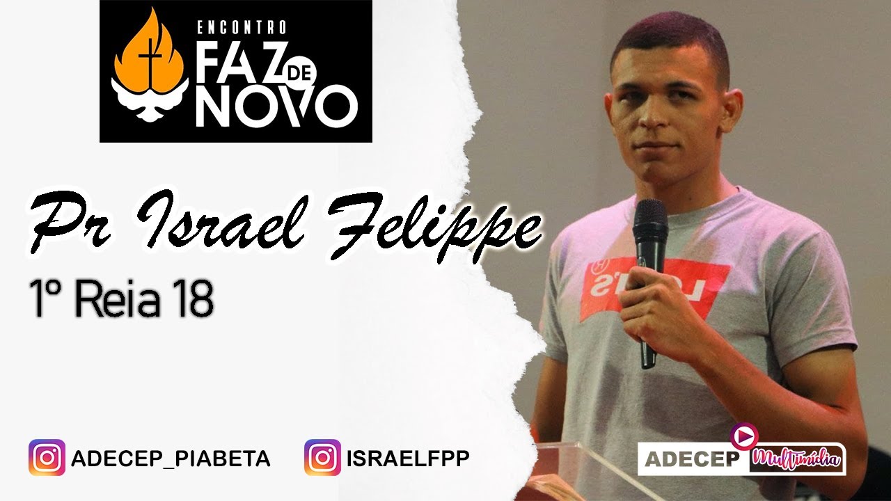 Pr. Israel Felippe |  1° Reis 18