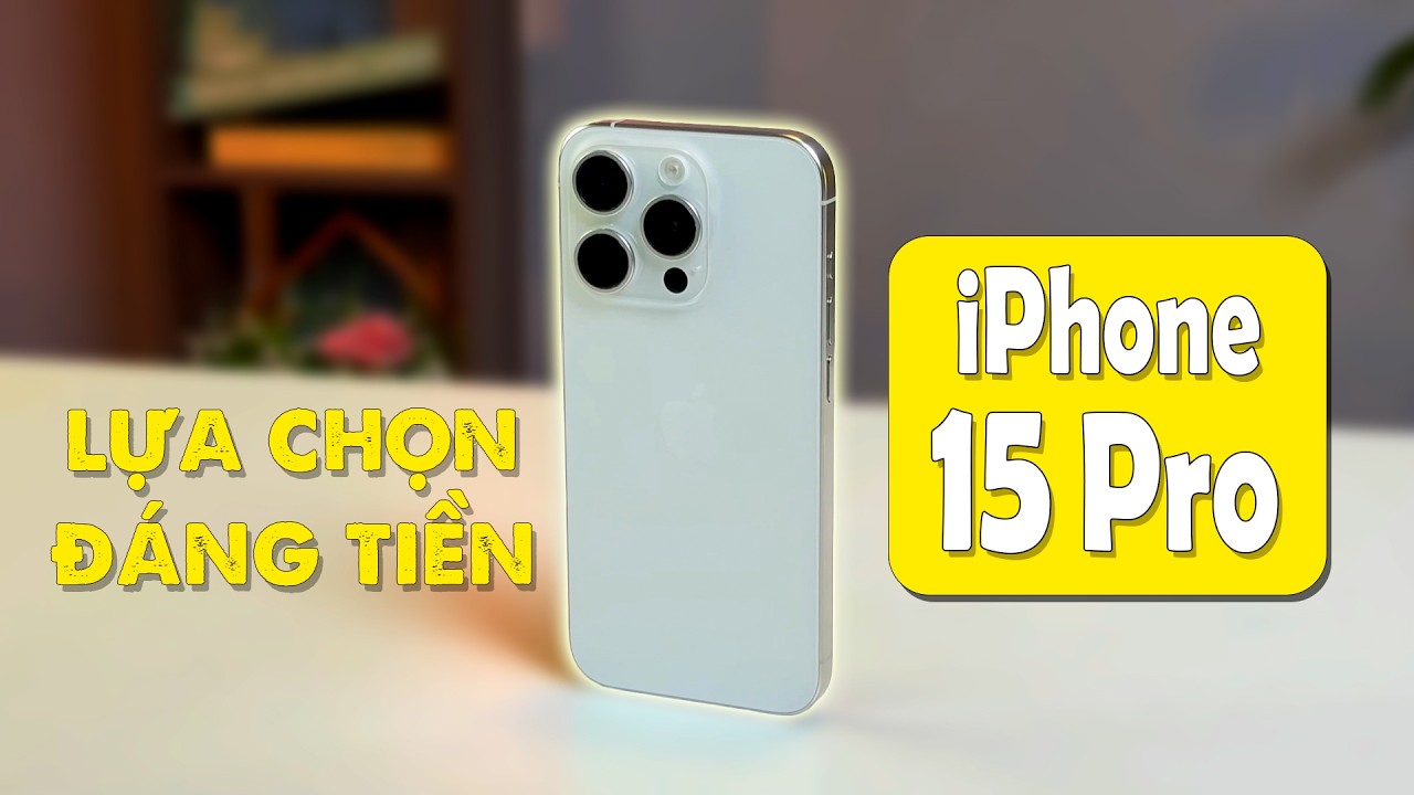 Video iPhone 15 Pro 1TB Cũ chính hãng