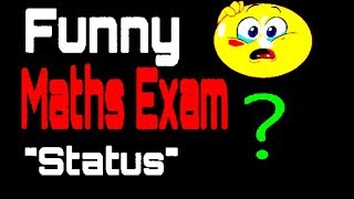 😭Very Funny Math Exam Song🤣  Whatsapp Status