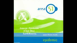 Area 51 - Epidemic (Club Mix).wmv