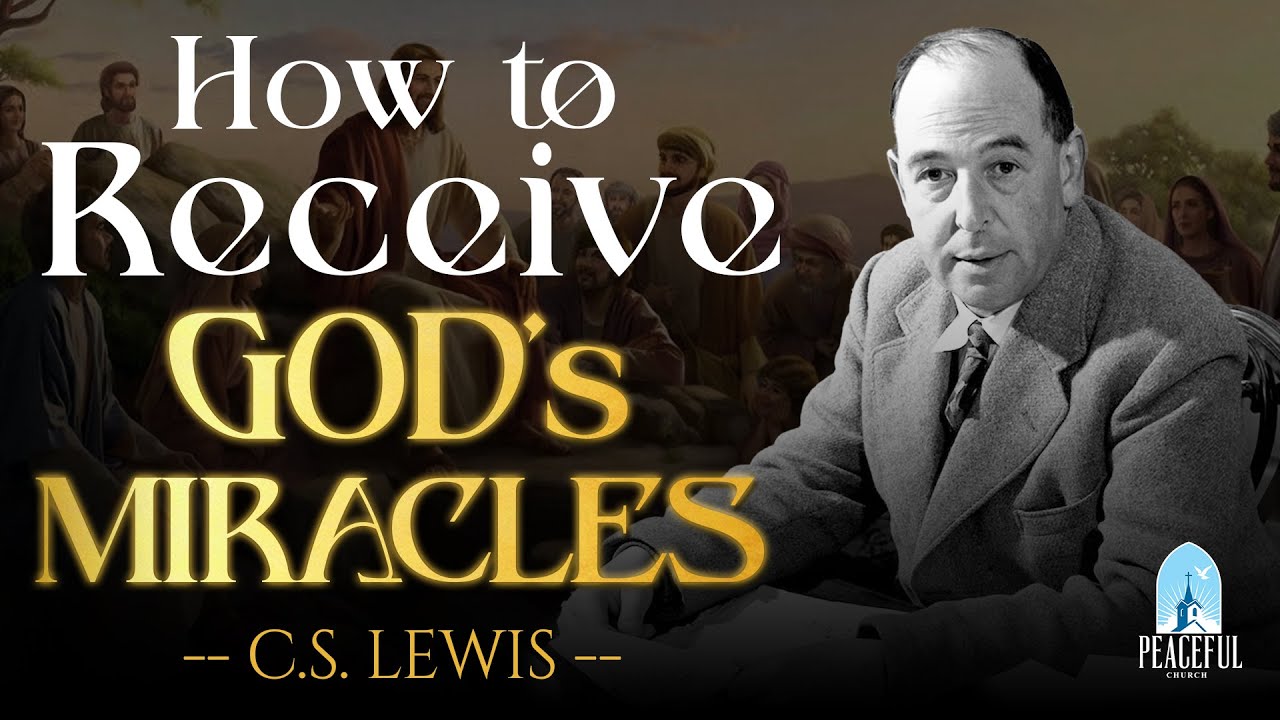 GOD WILL SURPRISE YOU: Prepare to RECEIVE The MIRACLE | C.S Lewis