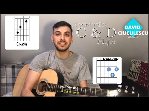 Tutorial chitara/ Lecția 5 - Acordurile (Do, Re) C & D Major [David Ciuculescu]