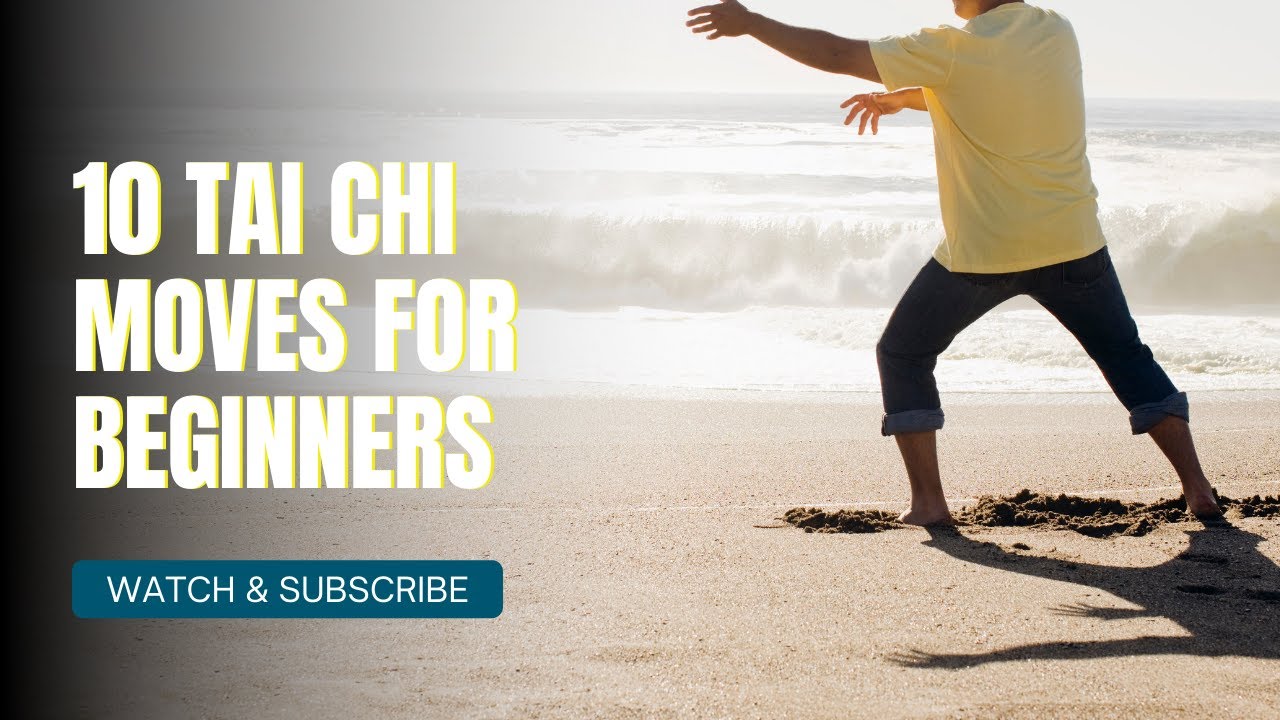 Top 10 Tai Chi Moves For Beginners | Tai Chi Quick Tips