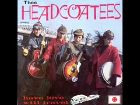 Thee Headcoatees - Louis Riel