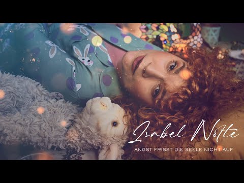 Isabel Nolte - Angst frisst die Seele nicht auf (OFFICIAL MUSIC VIDEO)