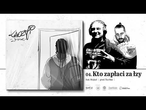 KACZMI x MAJKEL - Kto zapłaci za łzy (prod. Tas One)