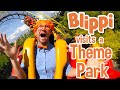 Blippi Blippi Visits A Theme Park MORE Explore With Blippi Educational Videos For Kids